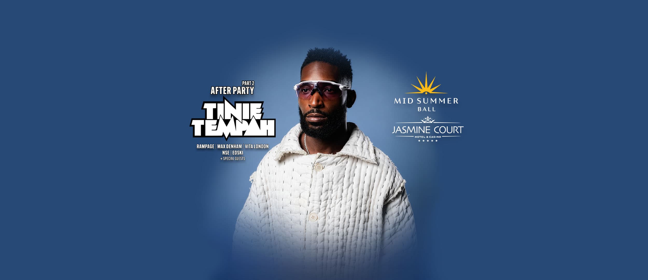Mid Summer Ball After Party | Tinie Tempah + Guest DJ's